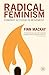 Radical Feminism: Feminist ...