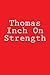 Thomas Inch On Strength