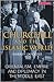 Churchill and the Islamic World: Orientalism, Empire and Diplomacy in the Middle East