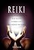 Reiki: Learn the Ancient Practice of Reiki Healing to Reduce Stress and Increase your Energy