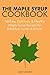 The Maple Syrup Cookbook: 4...