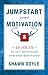 Jumpstart Your Motivation: 10 Jolts to Get Motivated and Stay Motivated