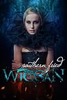 Southern Fried Wiccan by S.P. Sipal