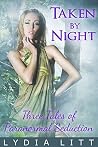 Taken by Night by Lydia Litt