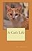 A Cat's Life by Erin  Kelly