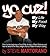Yo Cuz! My Life My Food My Way by Steve Martorano