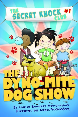 The Dyno-Mite Dog Show (The Secret Knock Club Book 1)
