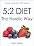 5:2 Diet - The Nordic Way: 4-week meal plan with recipes for fasting days