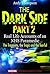 The Dark Side Part 2 - Real...