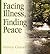 Facing Illness, Finding Peace