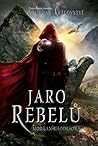 Jaro rebelů by Morgan Rhodes