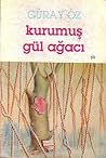 Kurumuş Gül Ağacı Kurumuş Gül Ağacı