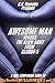 Awesome Man vs. The Alien Army From Klardo-5 (Superhero Transformation Erotica)