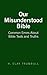 Our Misunderstood Bible: Co...