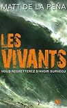 Les Vivants - Tome 1 (R) by Matt de la Peña