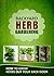 Backyard Herb Gardening: How to Grow Herbs Out Your Back Door