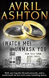 (Watch Me) Unmask...