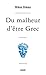 Du malheur d'être Grec (PR....