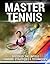 Master Tennis.: Discover Th...