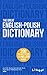 The Great English-Polish Dictionary (2 million words) by Dariusz Jemielniak