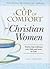 A Cup of Comfort for Christ...