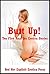 Butt Up! Ten First Anal Sex Erotica Stories