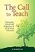 The Call to Teach: Philosophy, Process, and Pragmatics of Social Work Education