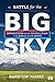 Battle for the Big Sky: Rep...