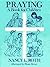 Praying a Book for Children by Nancy L. Roth