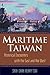 Maritime Taiwan by Shih-Shan Henry Tsai