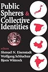 Public Spheres and Collective Identities
