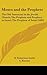 Moses and the Prophets: The Old Testament in the Jewish Church; The Prophets and Prophecy in Israel; The Prophets of Israel (1883)