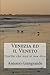 Venezia ed il Veneto: Quello che non si osa dire (L’Italia del Trucco, l’Italia che siamo) (Italian Edition)