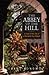 The Abbey Up the Hill by Carol Bonomo