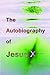 The Autobiography of Jesus X