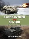 Jagdpanther vs SU-100 by David R. Higgins