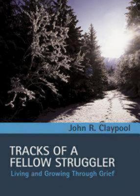 Tracks of a Fellow Struggler: Living and Growing through Grief (Hardcover)