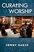 Curating Worship