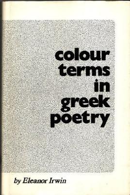 Colour Terms In Greek Poetry (Hardcover)