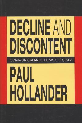 Decline and Discontent: Communism and the West Today (Hardcover)