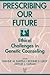 Prescribing our Future: Ethical Challenges in Genetic Counseling