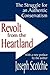 Revolt from the Heartland: The Struggle for an Authentic Conservatism