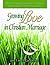 Growing Love in Christian Marriage Third Edition - Pastor's Manual