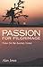 Passion for Pilgrimage by Alan W.  Jones