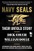 Navy SEALs: Their Untold Story – The Definitive History of American Special Operations from the Frogmen of WWII to Afghanistan
