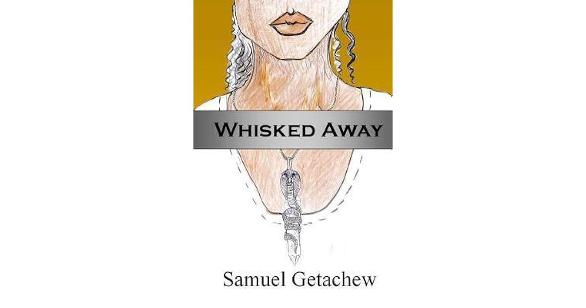 Whisked Away by Samuel Getachew