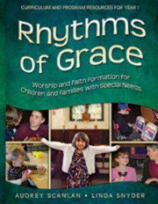 Rhythms of Grace Year 1: Worship and Faith Formation for Children and Families with Special Needs