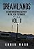 Dreamlands: Vol. II