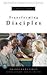 Transforming Disciples: The Episcopal Church of the 21st Century (Transformations)
