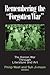 Remembering the Forgotten War: The Korean War Through Literature and Art (Maureen and Mike Mansfield Center Books (Hardcover))